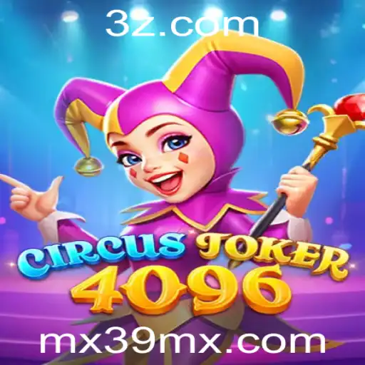 Descubra o Fascinante Mundo de CircusJoker4096: O Jogo Inovador de mx39.com